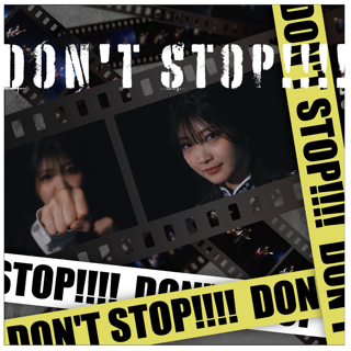 DON'T STOP!!!!